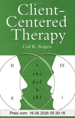 Carl Rogers Client Centred Therapy, Its Current Practice, Implications And Theory (Psychology/self-help)