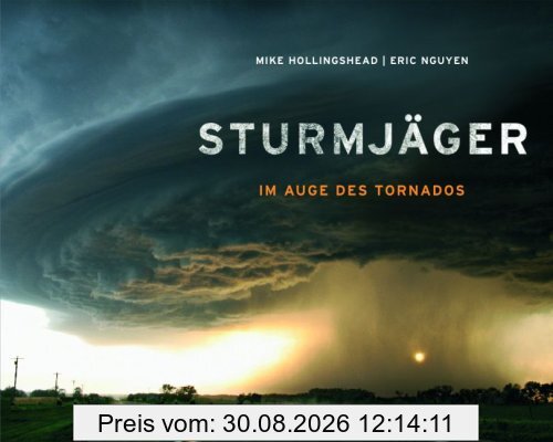 Sturmjäger: Im Auge des Tornados