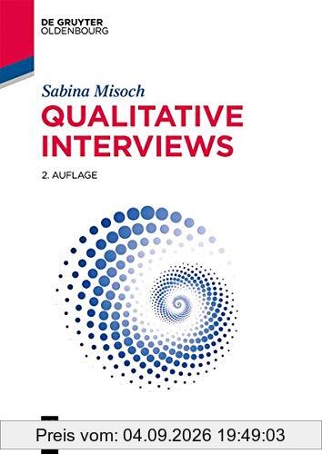 Qualitative Interviews (De Gruyter Studium)