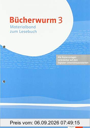 Bücherwurm Lesebuch 3: Materialband zum Lesebuch Klasse 3 (Bücherwurm. Ausgabe für Berlin, Brandenburg, Mecklenburg-Vorpommern, Sachsen, Sachsen-Anhalt, Thüringen ab 2019)