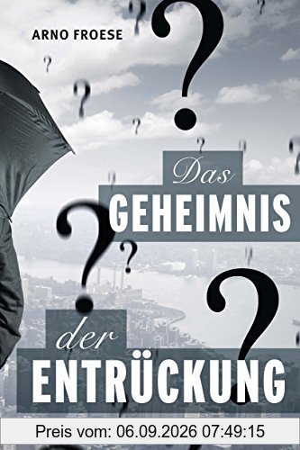 Das Geheimnis der Entrückung