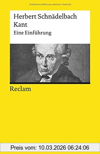 Herbert Schnädelbach Kant, Eine Einführung (Reclams Universal-Bibliothek)