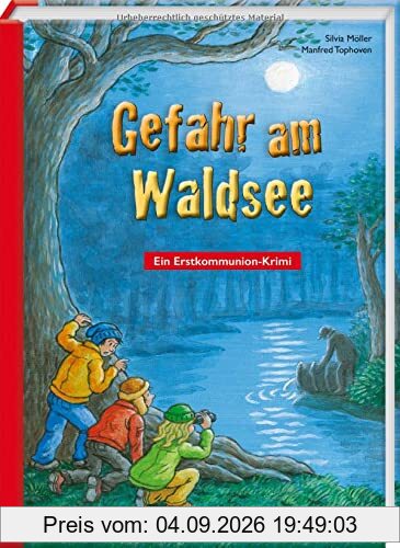 Gefahr am Waldsee: Ein Erstkommunion-Krimi