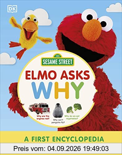 Sesame Street Elmo Asks Why?: A First Encyclopedia for Growing Minds