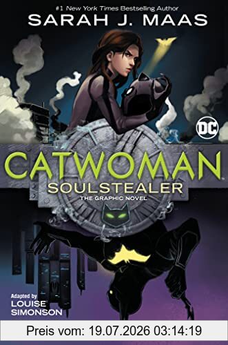 Maas, Sarah J. Catwoman, Soulstealer (The Graphic Novel)