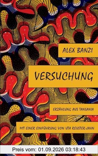 Versuchung: Erzählung aus Tansania