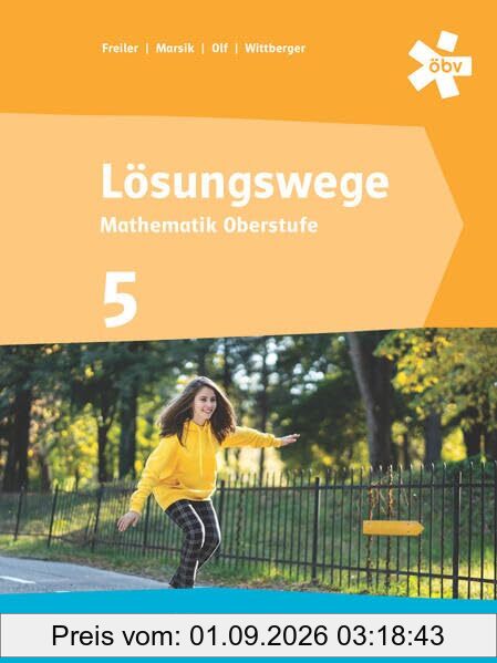 Lösungswege Mathematik Oberstufe 5: Lösungen
