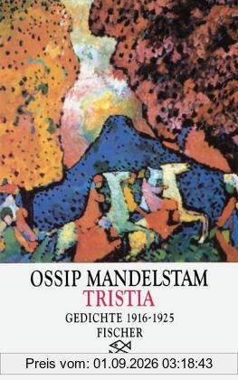 Tristia: Gedichte 1916 - 1925