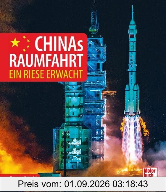 Chinas Raumfahrt: Ein Riese erwacht