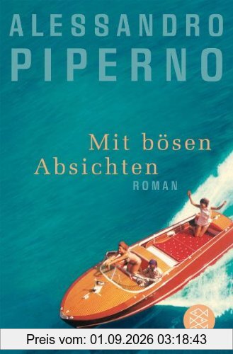 Mit bösen Absichten: Roman