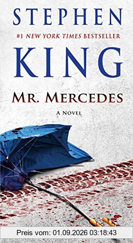 Mr. Mercedes: A Novel (The Bill Hodges Trilogy, Band 1)