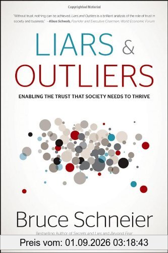 Liars and Outliers: Enabling the Trust that Society Needs to Thrive