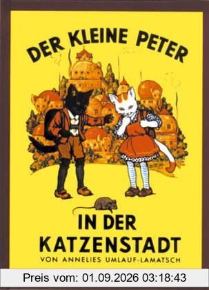 Der kleine Peter in der Katzenstadt. ( Ab 6 J.).