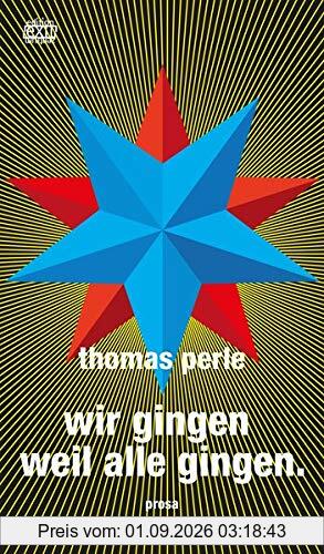 wir gingen weil alle gingen