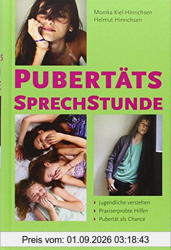 Pubertäts-Sprechstunde: Jugendliche verstehen | Praxiserprobte Hilfen | Pubertät als Chance