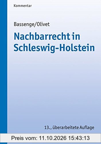 Nachbarrecht in Schleswig-Holstein (Kommunale Schriften für Schleswig-Holstein)