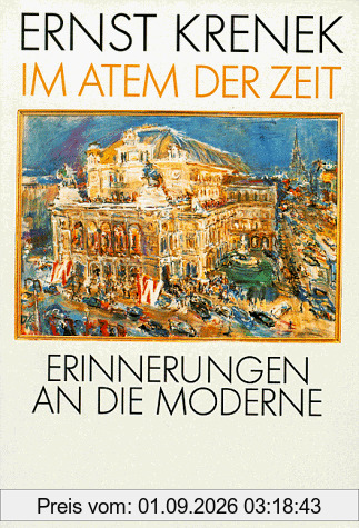 Im Atem der Zeit. Erinnerungen an die Moderne