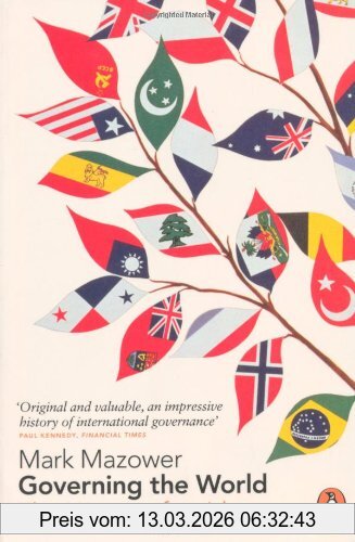 Mark Mazower Governing The World, The History Of An Idea