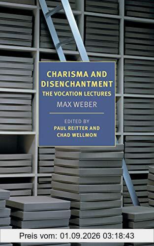 Charisma and Disenchantment: The Vocation Lectures (New York Review Books Classics)