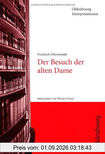 Der Besuch der alten Dame. Interpretationen