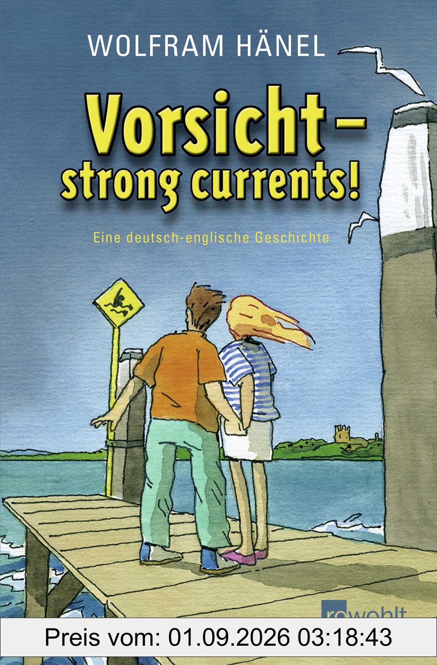 Vorsicht - strong currents!: Eine deutsch-englische Geschichte | Tommi & Lise 1