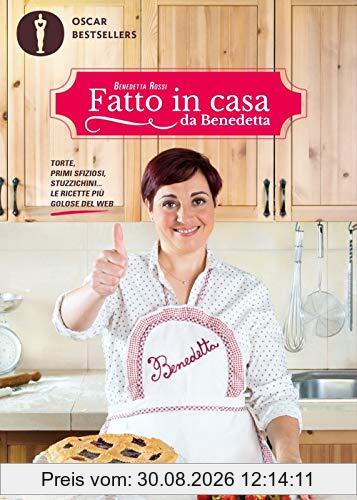 Fatto in casa da Benedetta. Torte, primi sfiziosi, stuzzichini... le ricette più golose del web