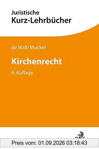 Kirchenrecht: Ein Studienbuch (Kurzlehrbücher für das Juristische Studium)