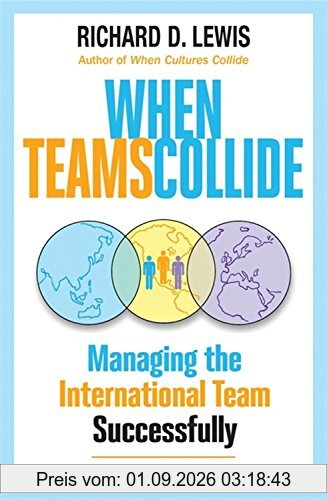 When Teams Collide: Managing the International Team Successfully