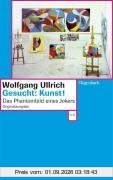 Gesucht: Kunst!: Das Phantombild eines Jokers