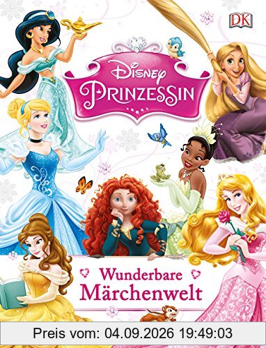 Disney Prinzessin: Wunderbare Märchenwelt