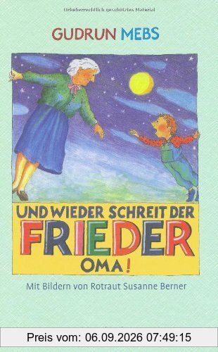 Und wieder schreit der Frieder Oma!
