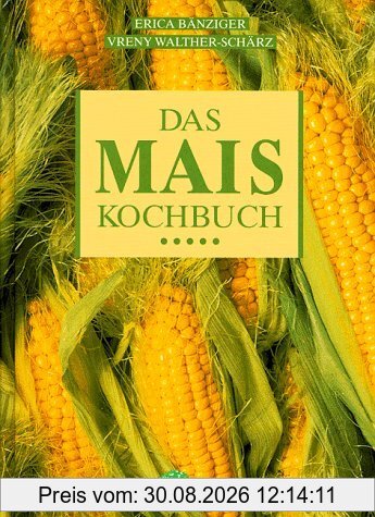 Das Mais- Kochbuch