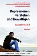 Depressionen Verstehen und Bewältigen (German Edition)