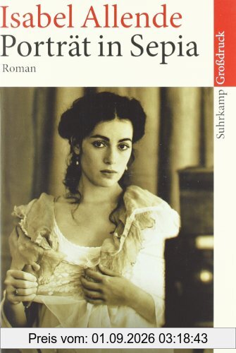 Porträt in Sepia: Roman. Großdruck (suhrkamp taschenbuch)