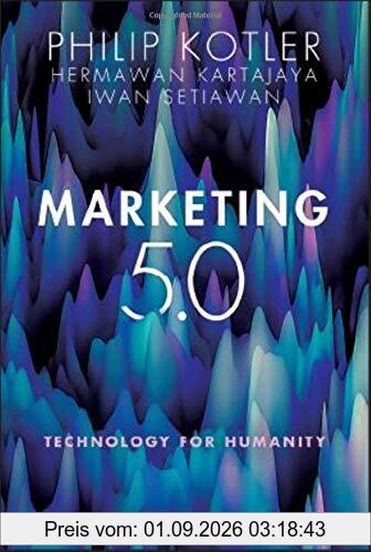 Marketing 5.0: Technology for Humanity