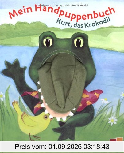 Mein Handpuppenbuch. Kurt, das Krokodil