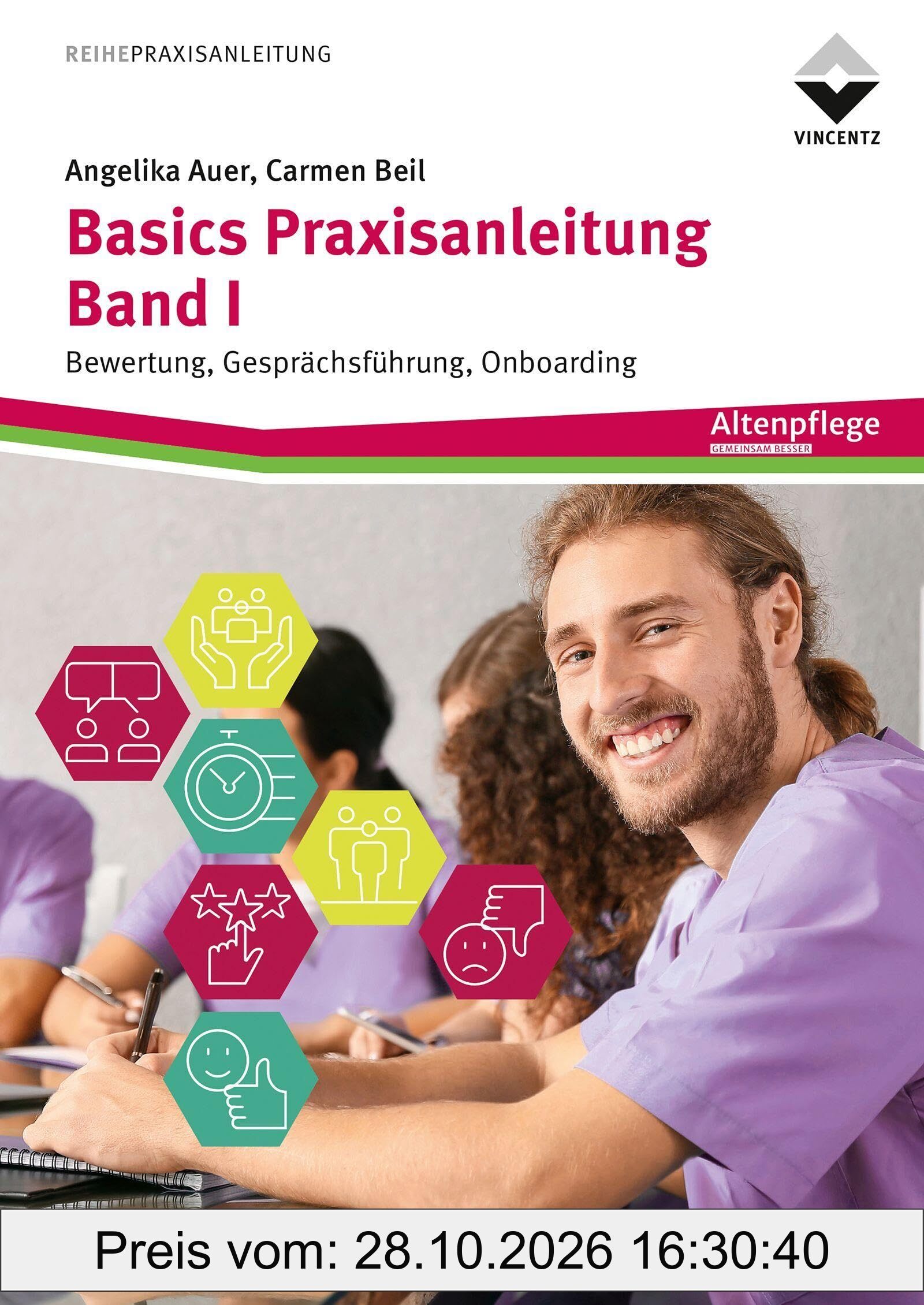 Basics Praxisanleitung Band 1: Bewertung, Gesprächsführung, Onboarding