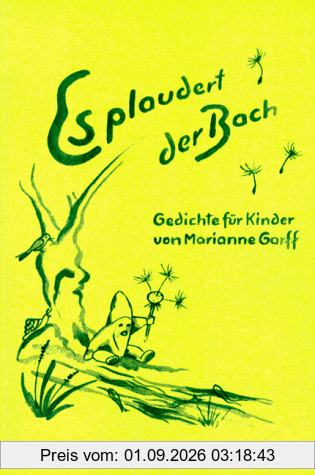Es plaudert der Bach: Gedichte für Kinder