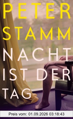 Nacht ist der Tag: Roman