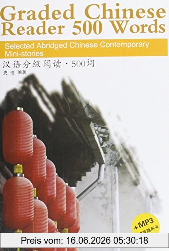 Ji Shi Graded Chinese Reader - 500 Words - Selected, Abridged Chinese Contemporary Short Stories (+ 1 MP3-Cd)