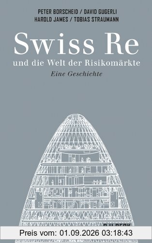 Swiss Re: und die Welt der Risikomärkte