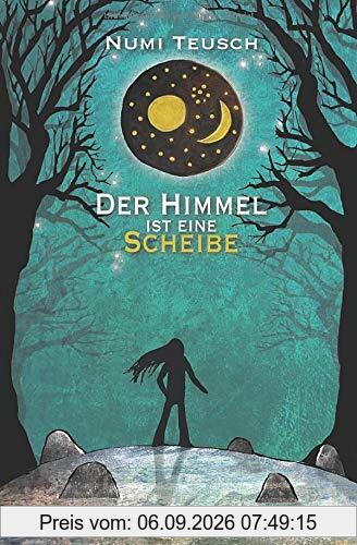 Der Himmel ist eine Scheibe: Ein Bronzezeitabenteuer