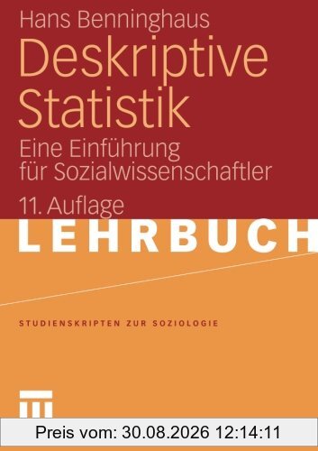 Deskriptive Statistik: Eine Einführung für Sozialwissenschaftler (Studienskripten zur Soziologie) (German Edition)