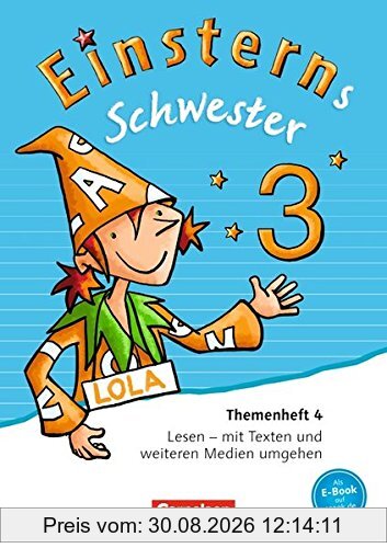 Einsterns Schwester - Sprache und Lesen - Neubearbeitung: 3. Schuljahr - Themenheft 4