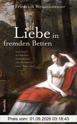 Liebe in fremden Betten: Große Persönlichkeiten und ihre Affären