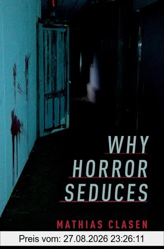 Why Horror Seduces