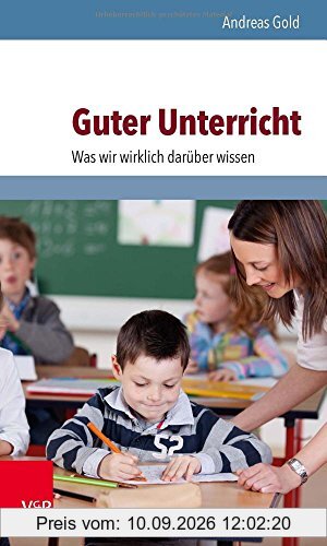 Guter Unterricht: Was wir wirklich darüber wissen