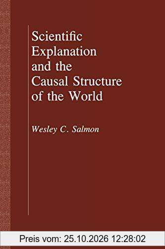 Scientific Explanation and the Causal Structure of the World