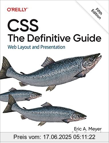 Binding : Taschenbuch, Edition : 5th, Label : O'Reilly Media, Publisher : O'Reilly Media, medium : Taschenbuch, numberOfPages : 1090, publicationDate : 2023-07-04, releaseDate : 2023-07-04, authors : Eric Meyer, Estelle Weyl, ISBN : 1098117611