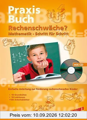 Rechenschwäche? Praxisbuch: Mathematik - Schritt für Schritt. Praxisbücher. 1. bis 3. Schuljahr